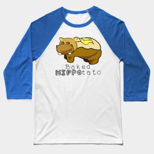 Baked Hippo-tato Baseball T-Shirt
